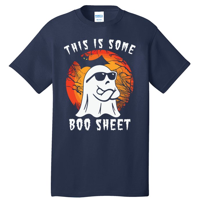 This Is Some Boo Sheet Halloween Ghost Funny Gifts Tall T-Shirt