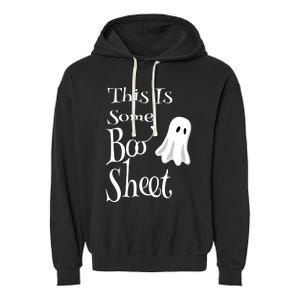 This Is Some Boo Sheet Funny Halloween Pun Design Ghost Gift Garment-Dyed Fleece Hoodie