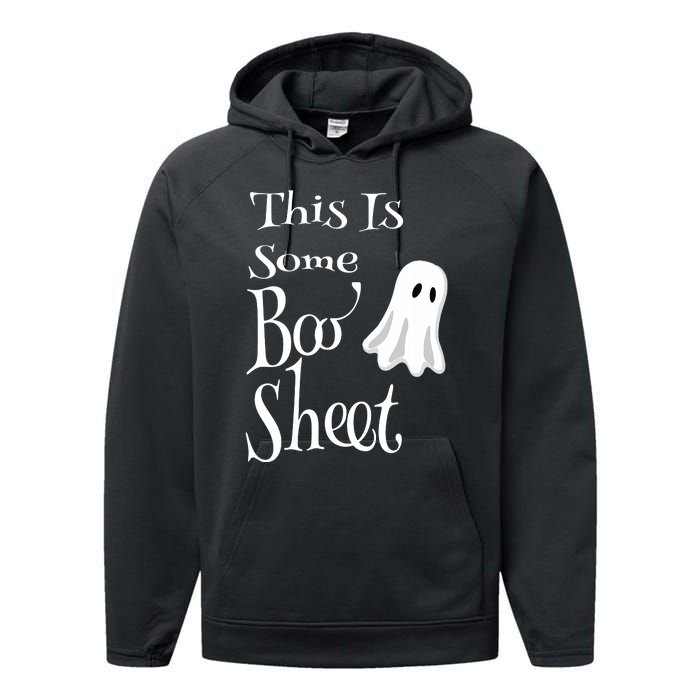 This Is Some Boo Sheet Funny Halloween Pun Design Ghost Gift Performance Fleece Hoodie