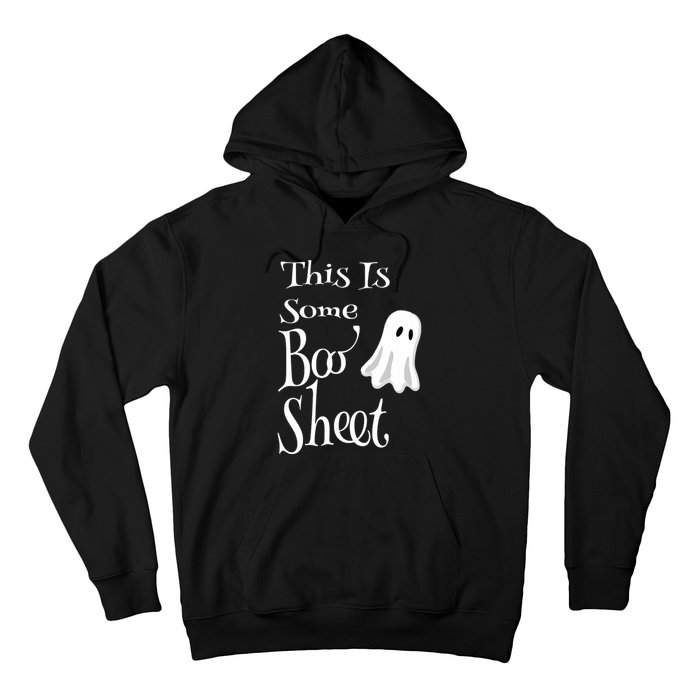 This Is Some Boo Sheet Funny Halloween Pun Design Ghost Gift Hoodie