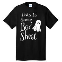 This Is Some Boo Sheet Funny Halloween Pun Design Ghost Gift Tall T-Shirt