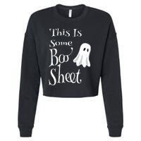 This Is Some Boo Sheet Funny Halloween Pun Design Ghost Gift Cropped Pullover Crew