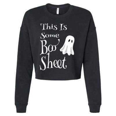 This Is Some Boo Sheet Funny Halloween Pun Design Ghost Gift Cropped Pullover Crew