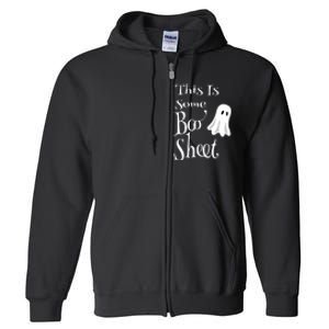 This Is Some Boo Sheet Funny Halloween Pun Design Ghost Gift Full Zip Hoodie