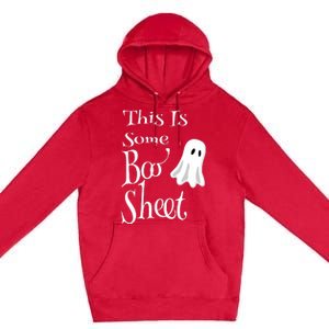 This Is Some Boo Sheet Funny Halloween Pun Design Ghost Gift Premium Pullover Hoodie