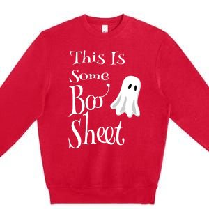 This Is Some Boo Sheet Funny Halloween Pun Design Ghost Gift Premium Crewneck Sweatshirt