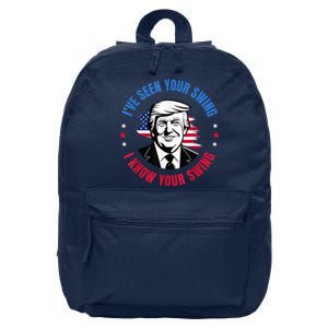 Trump IVe Seen Your Swing I Know Your Swing Funny Election 16 in Basic Backpack