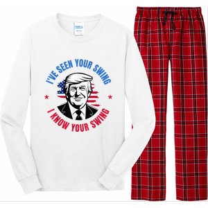 Trump IVe Seen Your Swing I Know Your Swing Funny Election Long Sleeve Pajama Set