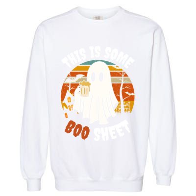 This Is Some Boo Sheet Funny Ghost Holding A Beer Halloween Gift Garment-Dyed Sweatshirt
