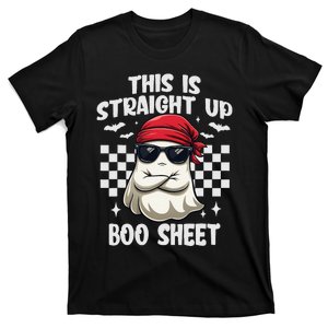 This Is Straight Up Boo Sheet Funny Halloween Gift T-Shirt