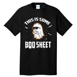 This Is Some Boo Sheet Funny Halloween Ghost Costume Tall T-Shirt