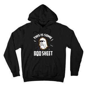 This Is Some Boo Sheet Funny Halloween Ghost Costume Tall Hoodie