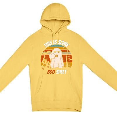 This Is Some BOO SHEET Design Premium Pullover Hoodie