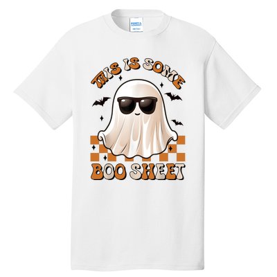 This Is Some Boo Sheet Halloween Ghost Funny Gifts Tall T-Shirt