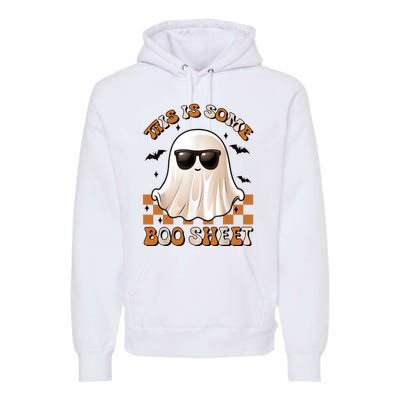 This Is Some Boo Sheet Halloween Ghost Funny Gifts Premium Hoodie