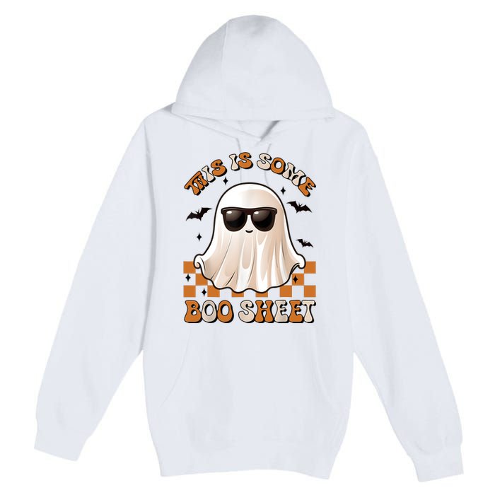 This Is Some Boo Sheet Halloween Ghost Funny Gifts Premium Pullover Hoodie