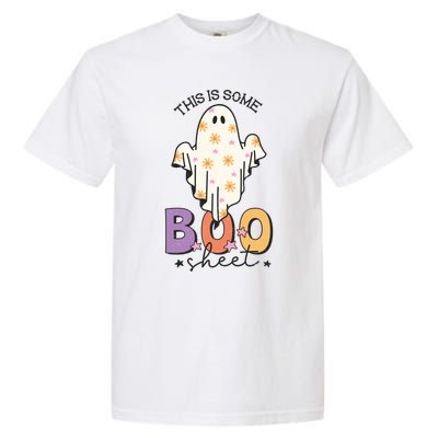 This Is Some Boo Sheet Cute Ghost Funny Halloween Costume Gift Garment-Dyed Heavyweight T-Shirt