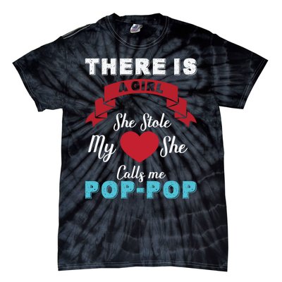 There Is She Stole My She Calls Me Pop Pop Tie-Dye T-Shirt