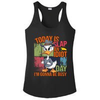 Today Is Slap An Idiot Day IM Gonna Be Busy Ladies PosiCharge Competitor Racerback Tank