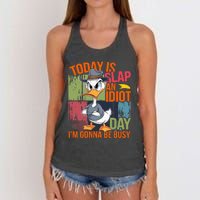 Today Is Slap An Idiot Day IM Gonna Be Busy Women's Knotted Racerback Tank