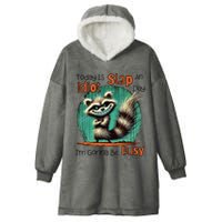Today Is Slap An Idiot Day IM Gonna Be Busy Hooded Wearable Blanket