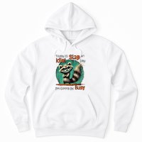 Today Is Slap An Idiot Day IM Gonna Be Busy Hoodie
