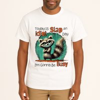 Today Is Slap An Idiot Day IM Gonna Be Busy Tall T-Shirt