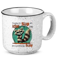 Today Is Slap An Idiot Day IM Gonna Be Busy 15oz Campfire Ceramic Mug