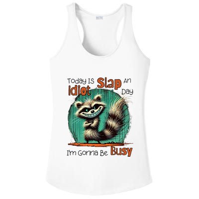 Today Is Slap An Idiot Day IM Gonna Be Busy Ladies PosiCharge Competitor Racerback Tank