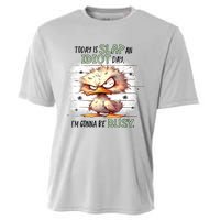 Today Is Slap An Idiot Day IM Gonna Be Busy Cooling Performance Crew T-Shirt