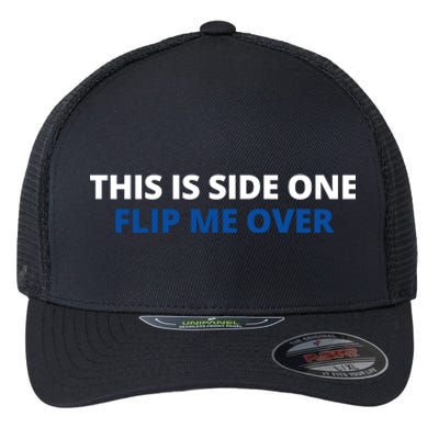 This Is Side One Flip Me Over Flexfit Unipanel Trucker Cap