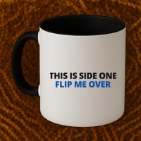 This Is Side One Flip Me Over Mug