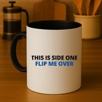 This Is Side One Flip Me Over Mug