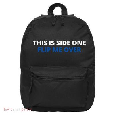 This Is Side One Flip Me Over 16 in Basic Backpack