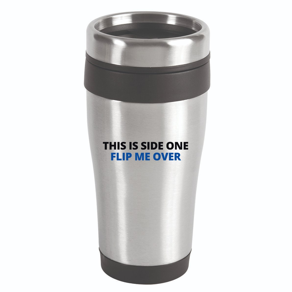 This Is Side One Flip Me Over 16oz Travel Tumbler