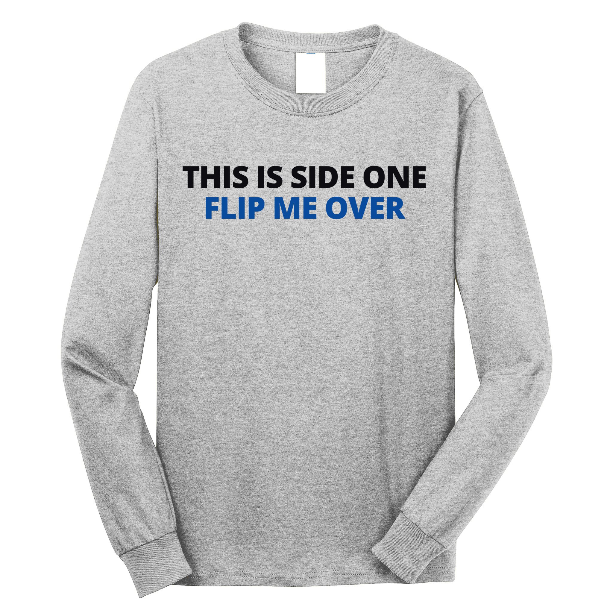 This Is Side One Flip Me Over Long Sleeve Shirt