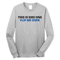 This Is Side One Flip Me Over Long Sleeve Shirt