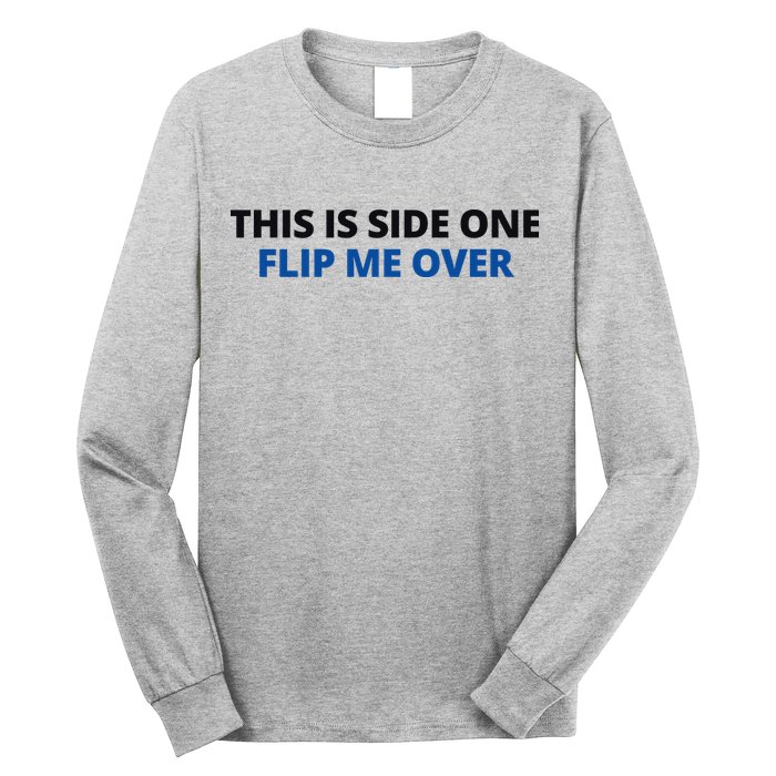 This Is Side One Flip Me Over Long Sleeve Shirt