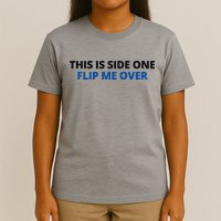 This Is Side One Flip Me Over T-Shirt
