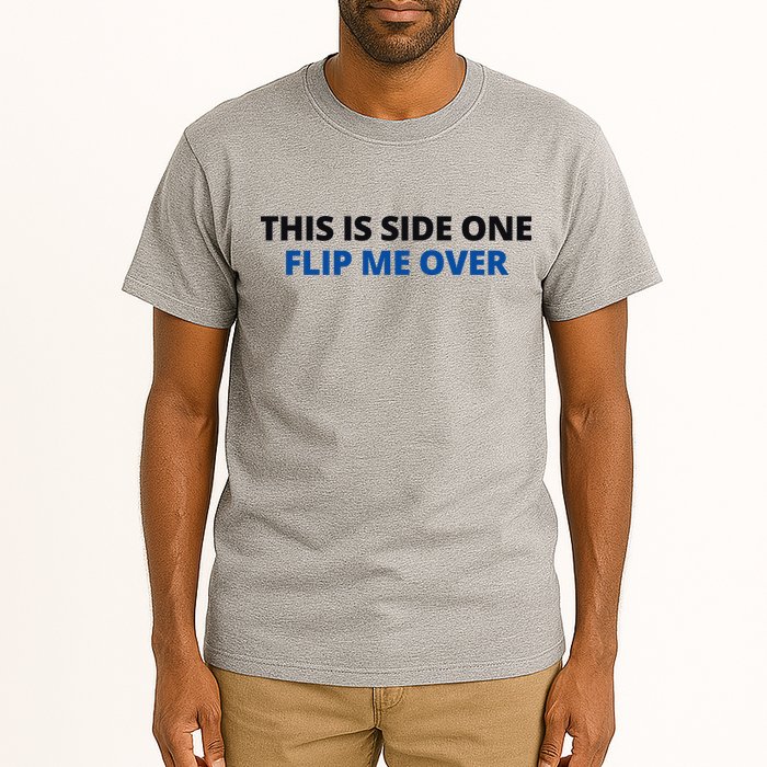 This Is Side One Flip Me Over Tall T-Shirt