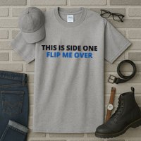 This Is Side One Flip Me Over Tall T-Shirt