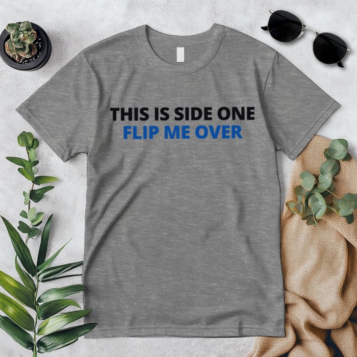 This Is Side One Flip Me Over Premium T-Shirt