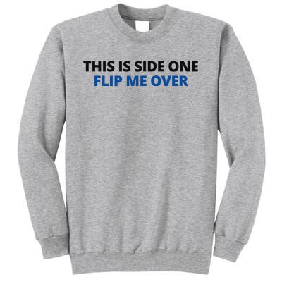 This Is Side One Flip Me Over Tall Sweatshirt