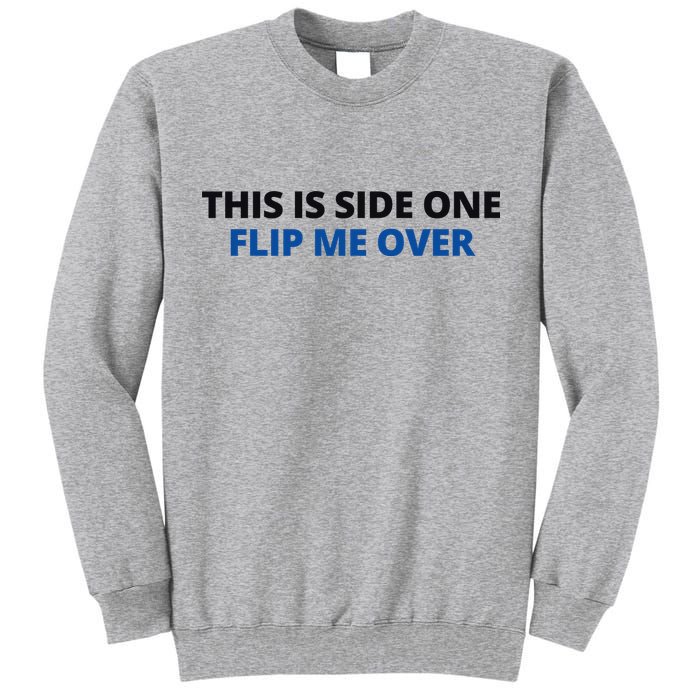 This Is Side One Flip Me Over Tall Sweatshirt