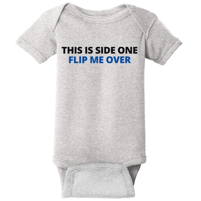This Is Side One Flip Me Over Baby Bodysuit