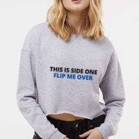 This Is Side One Flip Me Over Cropped Pullover Crew