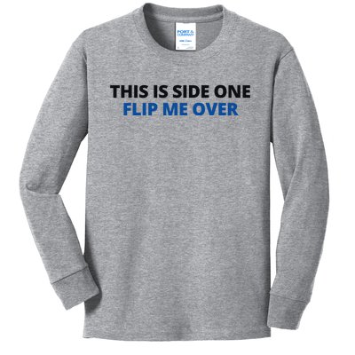 This Is Side One Flip Me Over Kids Long Sleeve Shirt