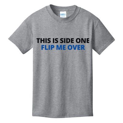 This Is Side One Flip Me Over Kids T-Shirt