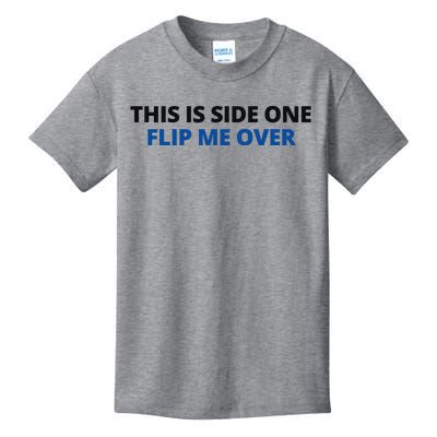 This Is Side One Flip Me Over Kids T-Shirt