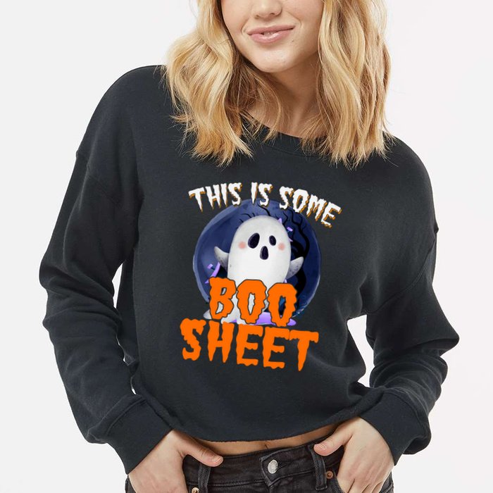 This Is Some Boo Sheet Funny Halloween Ghost Cropped Pullover Crew
